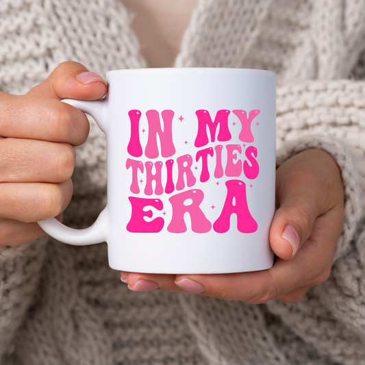 In My Thirties Era Mug
