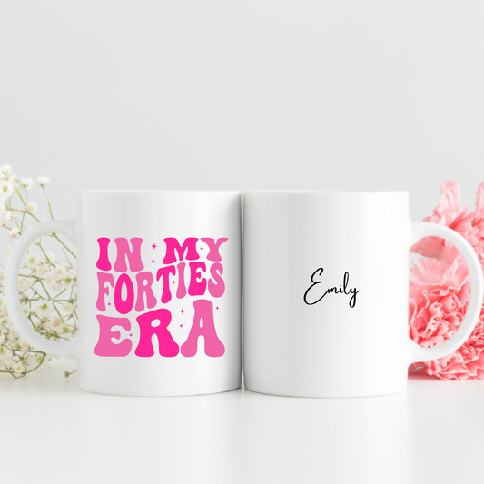 In My Forties Era Mug 40's mug gift 40s