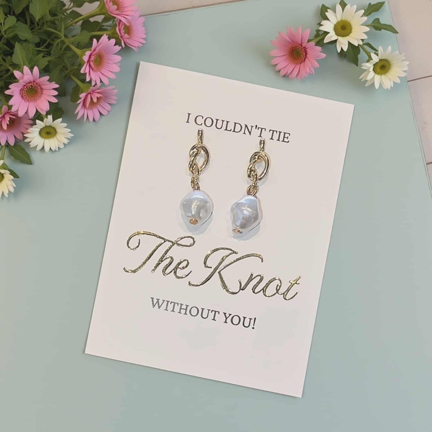 Bridesmaid Proposal Gift Bridesmaid Gifts, I couldn't tie the knot without you Pearl Earrings