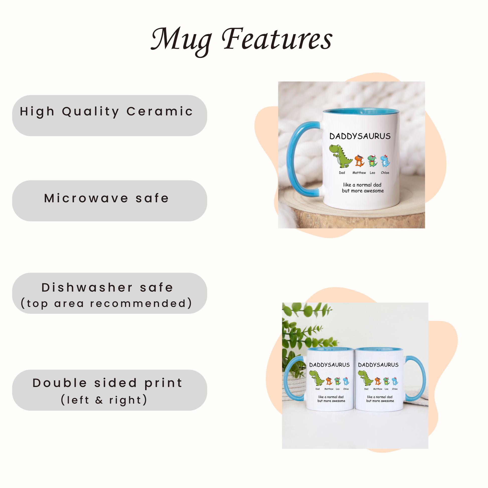 Mug features for the DADDYSAURUS Mug
