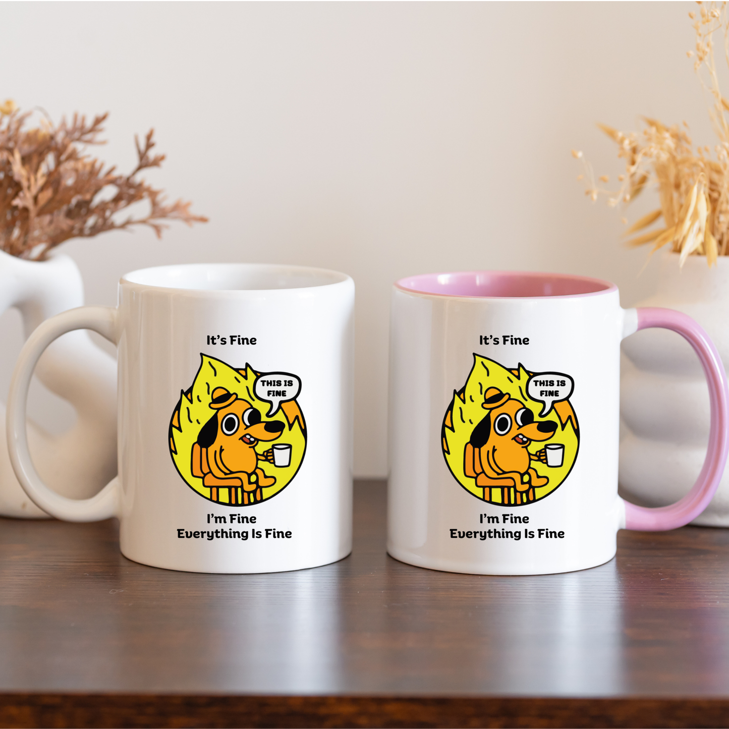 Dog Meme Mug Its fine Im fine everything is fine Meme mug