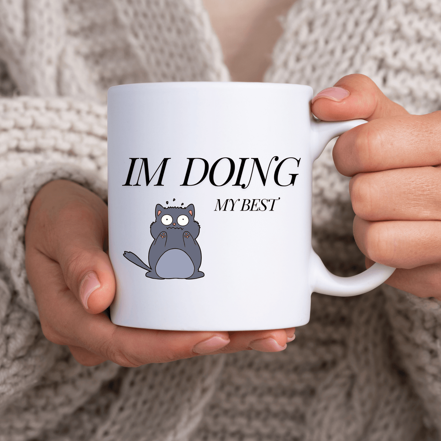 I'm Doing My Best Mug