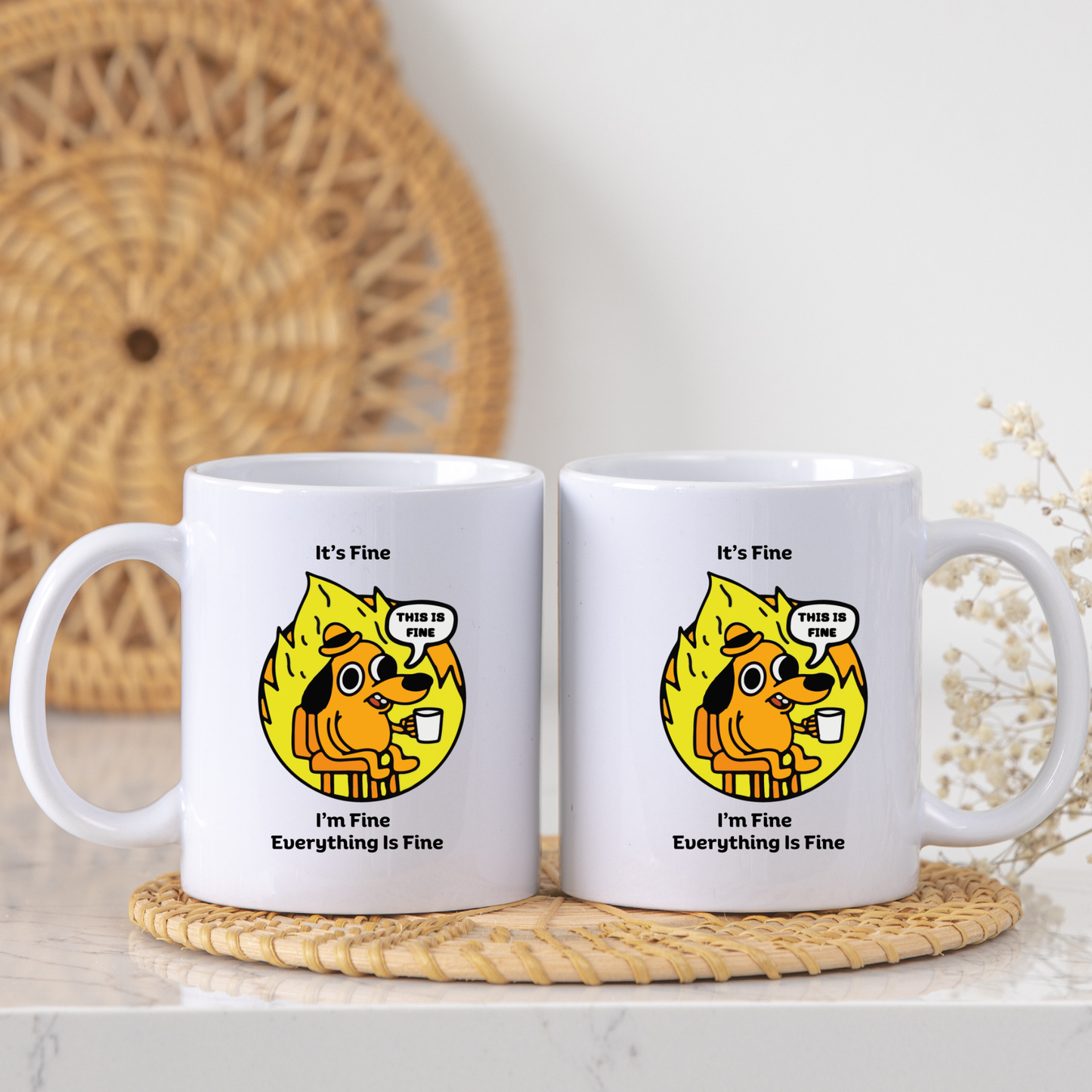 Dog Meme Mug Its fine Im fine everything is fine Meme mug
