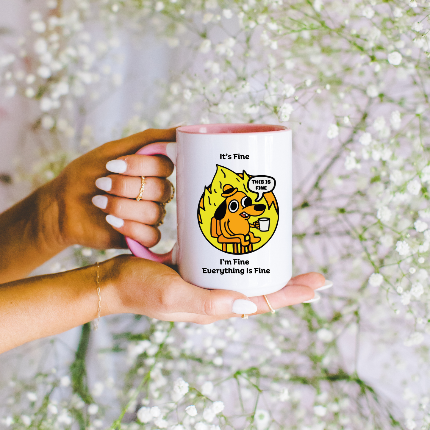 Dog Meme Mug Its fine Im fine everything is fine Meme mug