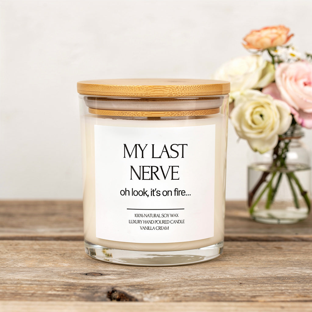 My Last Nerve Candle