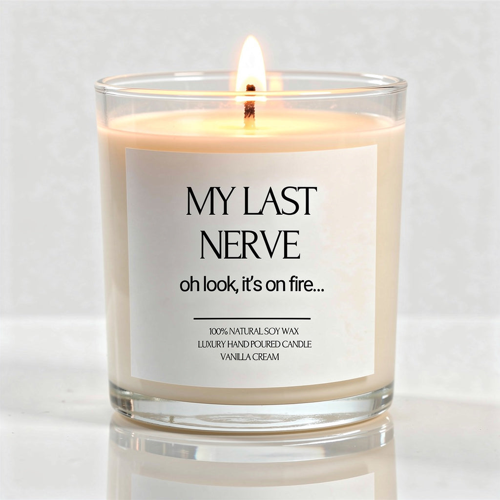 My Last Nerve Candle