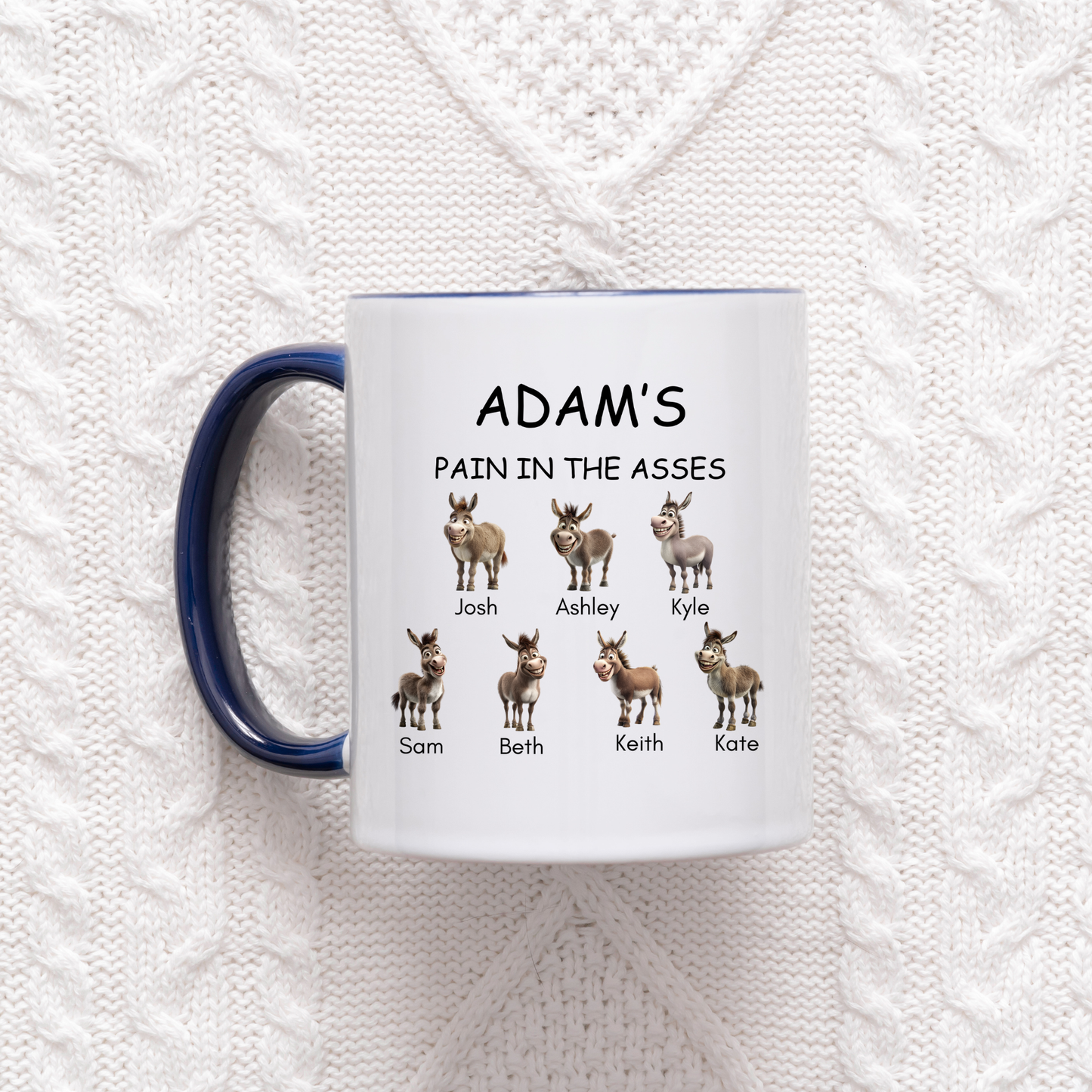 Pains in the Ass Mug. Personalised Pain in the ass Mug