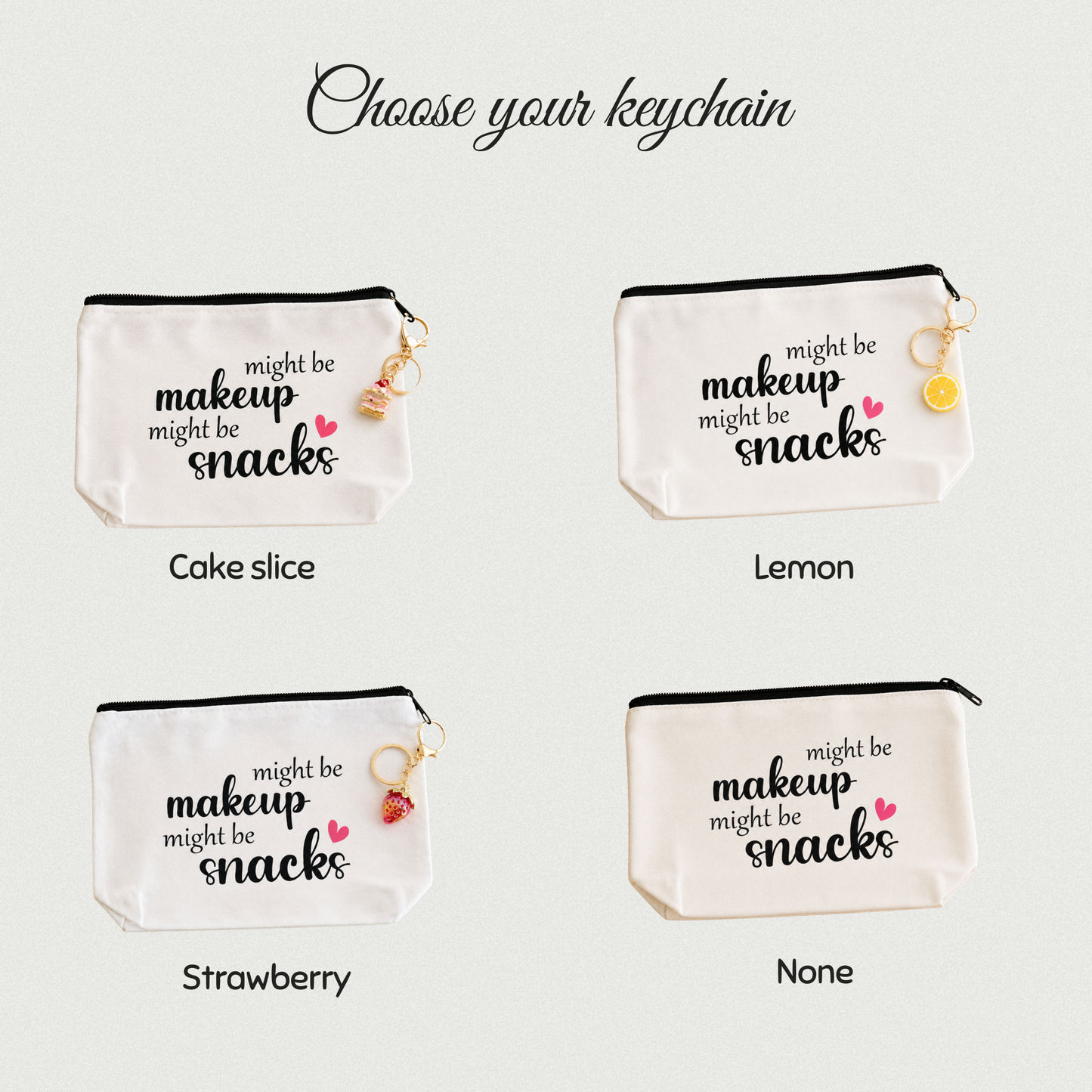 choose your keychain for the emergency snacks bag
